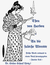 An die falsche Adresse - Thea von Harbou - ebook