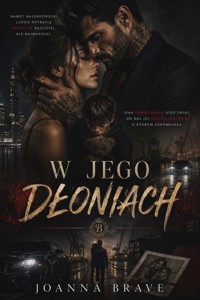 W jego dłoniach - Joanna Brave  - ebook