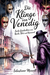 Die Klinge von Venedig - Sebastiano Marvell - ebook