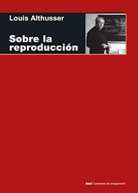 Sobre la reproducción - Louis Althusser - ebook