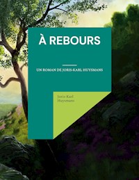 À rebours - Joris-Karl Huysmans - ebook