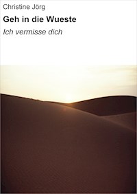 Geh in die Wueste - Christine Jörg - ebook