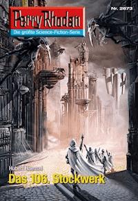 Perry Rhodan 2673: Das 106. Stockwerk -  Hubert Haensel - ebook