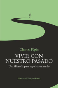 Vivir con nuestro pasado - Charles Pepin - ebook