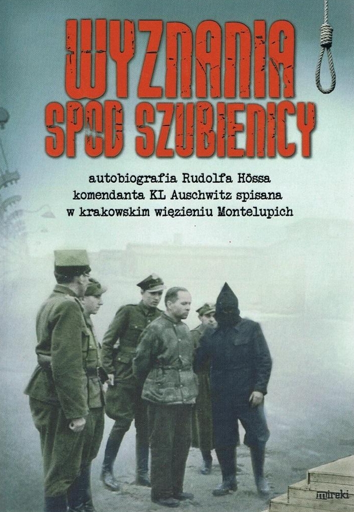 Wyznania spod szubienicy - Rudolf Hoess - książka