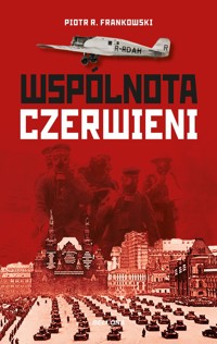 Wspólnota czerwieni - Piotr R. Frankowski - ebook + książka
