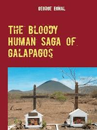 The Bloody Human Saga of Galapagos - George Egnal - ebook