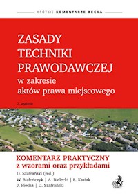 Zasady techniki prawodawczej w zakresie aktów prawa miejscowego - Białończyk Wojciech, Bielecki Andrzej, Kasiak Łukasz - książka