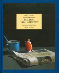 Maleńki król Grudzień - Axel Hacke - ebook