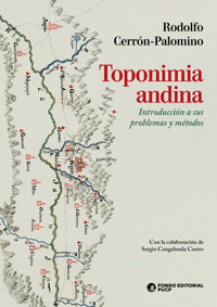 Toponimia andina - Rodolfo Cerrón-Palomino - ebook