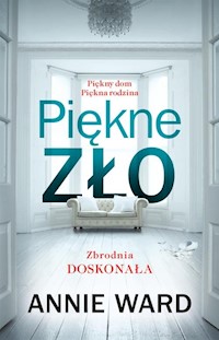 Piękne zło - Annie Ward - książka