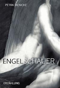 ENGELSCHAUER - Petra Jaenicke - ebook