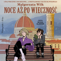 Noce aż po wieczność - Wilk Małgorzata - ebook + audiobook + książka