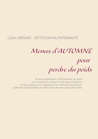 Menus d'automne pour perdre du poids - Menard Cédric - ebook