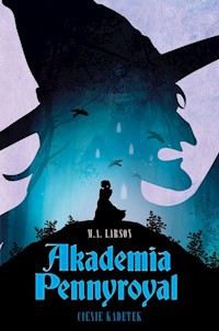 Akademia Pennyroyal Cienie kadetek - M.A. Larson - książka