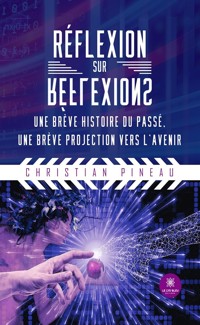 Réflexion sur réflexions - Christian Pineau - ebook