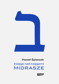 Księga nad księgami. Midrasze - Paweł Śpiewak - ebook