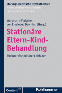 Stationäre Eltern-Kind-Behandlung -  - ebook