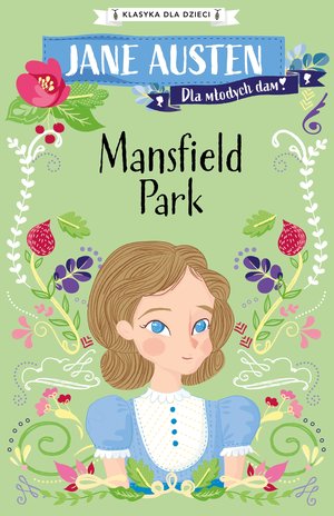 Mansfield Park (Dla młodych dam!) - Jane Austen , Gemma Barder - książka