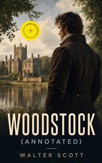 Woodstock (Annotated) - Walter Scott - ebook