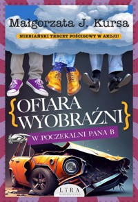 Ofiara wyobraźni. W poczekalni Pana B - Małgorzata J Kursa - ebook + audiobook + książka