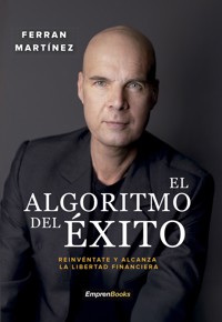 El algoritmo del éxito - Ferran Martínez - ebook