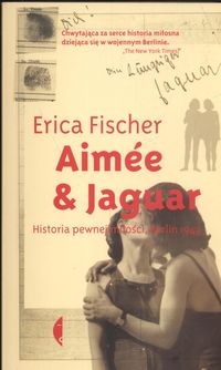 Aimee & Jaguar - Erica Fischer - książka