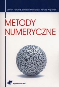 Metody numeryczne - Fortuna Zenon, Macukow Bohdan, Wąsowski Janusz - książka