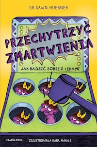 Przechytrzyć zmartwienia - Huebner Dawn - książka