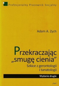 Przekraczając smugę cienia - Zych Adam A. - książka