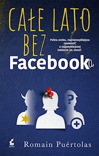 Całe lato bez Facebooka - Romain Puértolas - książka