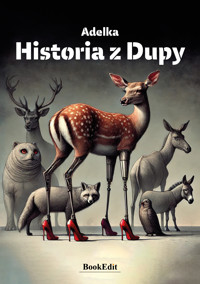 Historia z dupy - Adelka - ebook + audiobook + książka