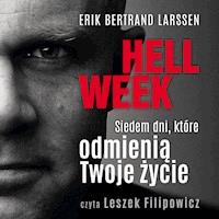 Hell week. Siedem dni, które odmienią Twoje życie - Erik Bertrand Larssen - ebook + audiobook