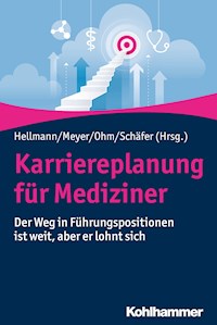 Karriereplanung für Mediziner -  - ebook