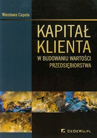 Kapitał klienta w budowaniu wartości przedsiębiorstwa - Caputa Wiesława - książka