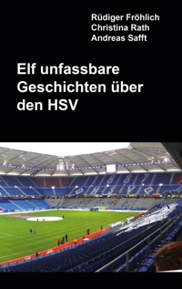 Elf unfassbare Geschichten über den HSV - Rüdiger Fröhlich - ebook