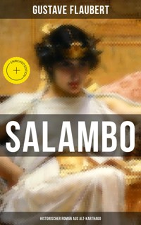 SALAMBO: Historischer Roman aus Alt-Karthago - Gustave Flaubert - ebook