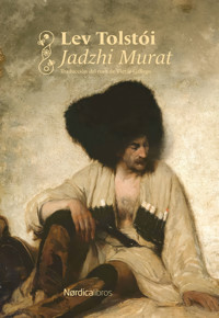 Jadzhi Murat (Nórdica Clásicos) - Lev Tolstói - ebook