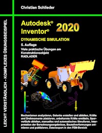 Autodesk Inventor 2020 - Dynamische Simulation - Christian Schlieder - ebook