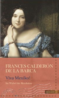 Viva Mexico - Frances Calderón de la Barca - ebook