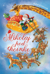 Mikołaj pod choinkę - Rafał Klimczak - książka