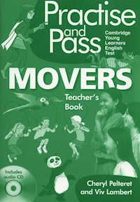 Practise and Pass Movers Teacher's Book + CD - Pelteret Cheryl, Lambert Viv - książka
