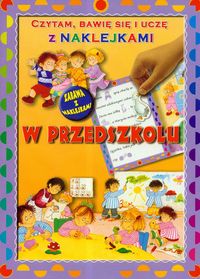 Czytam bawię się i uczę z naklejkami W przedszkolu -  - książka