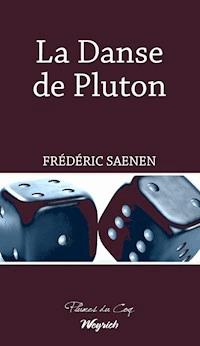 La Danse de Pluton - Frédéric Saenen - ebook