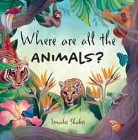 Where are all the Animals? - Jennifer Shakes - ebook