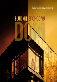 Złudnie spokojny dom - Domalewska (Dudek) Katarzyna - książka
