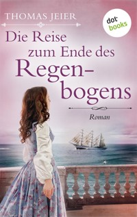 Die Reise zum Ende des Regenbogens - Thomas Jeier - ebook