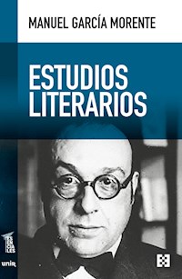 Estudios literarios - Manuel García Morente - ebook
