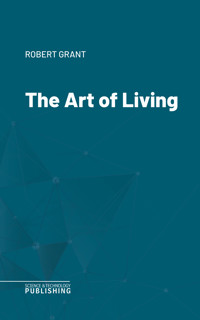 The Art of Living - Grant - ebook