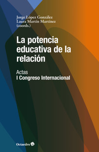 La potencia educativa de la relación - Jorge López González - ebook